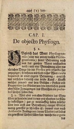 Breviarium physiognomicum : das ist: eine kurtze und deutliche Vorstellung wie man aus dem Angesichte, Gebährden und Gestalt, jemandes gute oder böse Zuneigungen erkennen ... kan ; benebst einer Anmerckung was ein jeder aus seinen Kindern vor Leute auferziehen kan ...