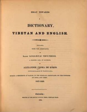 Essay towards a dictionary, Tibetan and English : = A dictionary Tibetan and English = Bod skad-kyi miṅ-gi mdzod