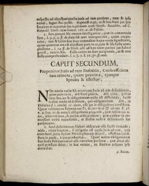 Caput Secundum. Proponitur Iuris ad rem Definitio, Causa efficiens tam remota, quam proxima, eiusque Species & effectus.