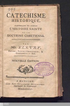 Catéchisme Historique : Contenant En Abrege L'Histoire Sainte Et La Doctrine Chretienne