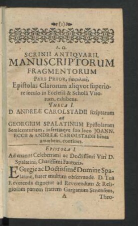 Pars Prior, ... , Epistolas Clarorum aliquot superiore seculo in Ecclesia & Schola Virorum, exhibens.