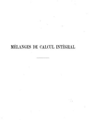 Mélanges de calcul intégral