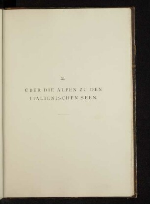 XI. Über die Alpen zu den italienischen Seen.