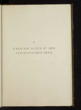 XI. Über die Alpen zu den italienischen Seen.
