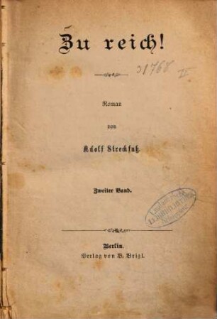 Zu reich! : Roman von Adolf Streckfuß. 2. Band