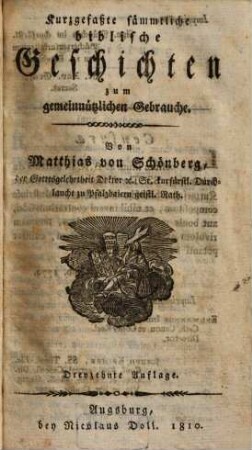 Kurzgefaßte sämmtliche biblische Geschichten zum gemeinnützlichen Gebrauche