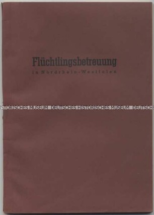 Informationsbroschüre des Sozialministeriums Nordrhein-Westfalen für Flüchtlinge aus den ehemaligen deutschen Gebieten