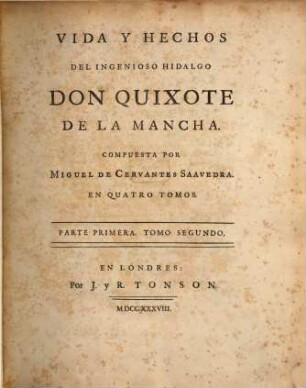 Vida, y hechos del ingenioso hidalgo Don Quixote de la Mancha, 2