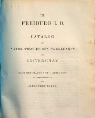 Catalog der anthropologischen Sammlungen der Universität Freiburg i.Br.