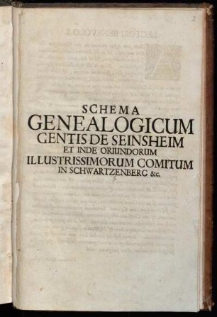Schema Genealogicum Gentis De Seinsheim Et Inde Oriundorum Illustrissimorum Comitum In Schwartzenberg &c.