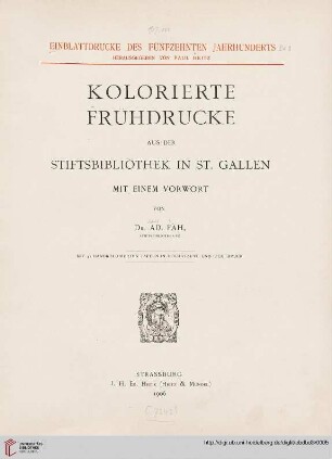 Band 3: Einblattdrucke des fünfzehnten Jahrhunderts: Kolorierte Frühdrucke aus der Stiftsbibliothek in St. Gallen