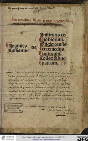 Joannes de Cassianus: Institutis cenobiorum, origene causis et remediis vitiorum, Collationibus patris.