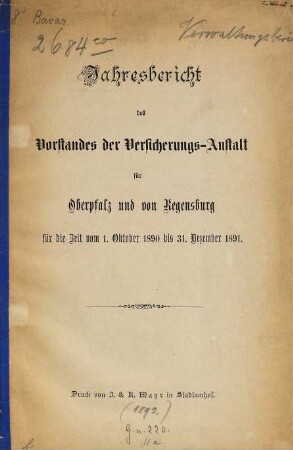 Verwaltungsbericht des Vorstandes der Versicherungsanstalt für Oberpfalz und Regensburg. 1890/91 (1892), 1. Okt. - 31. Dez.