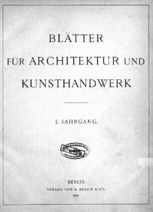 1.1888: Blätter für Architektur und Kunsthandwerk