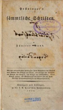 Pestalozzi's sämmtliche Schriften. 5. Wie Gertrud ihre Kinder lehrt.1820.XVI, 281 S.