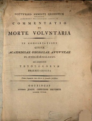 Commentatio De Morte Voluntaria : in concertatione civium Academiae Georgiae Augustae... ab ordine theologorum praemio ornata