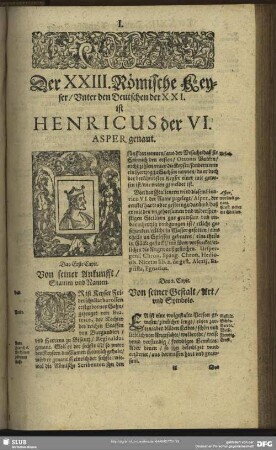 Der XXIII. Römische Keyser, Unter den Deutschen der XXI. ist Henricus der VI. Asper genant