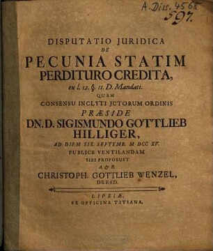 Disputatio Iuridica De Pecunia Statim Perdituro Credita : ex l. 12. §. 11. D. Mandati