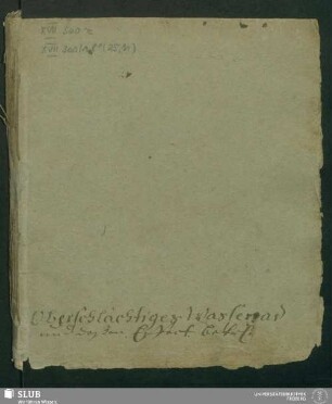 25,11: Oberschlächtiges Wasserrad und deßen Entwurf betr. - XVII 300 8. (25,11)