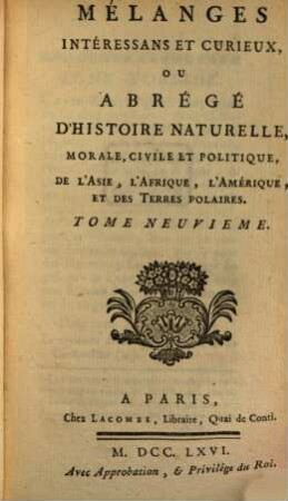 Mélanges interessans et curieux : ou Abrégé d'histoire naturelle ..., T. 9 (1766)