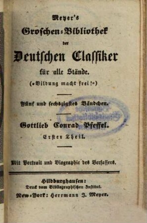Gottlieb Conrad Pfeffel, 1 : Mit Portrait und Biographie des Verfassers