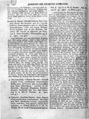 Lemgo, b. Meyer: Phaedri Fabulae Aesopicae, zum Behuf der Schulen und der eigenen Lektüre, herausgegeben und mit deutschen Anmerkungen, auch mit einem Wörterbuche begleitet von A. Chr. Meineke, Direktor der Schule zu Osterode am Harz. 188 S. ohne Vorrede, Wortregister 84 S. 8. 1801.