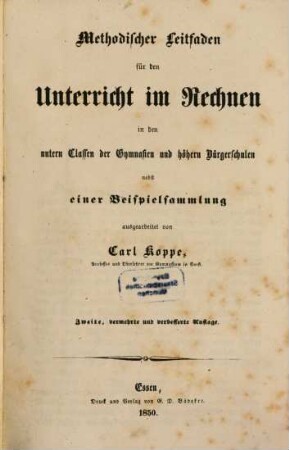 Methodischer Leitfaden für den Unterricht im Rechnen in den untern Classen der Gymnasien und höhern Bürgerschulen : Nebst einer Beispielsammlung