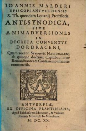 Anti-Synodica, sive animadversiones in decreta conventus Dordraceni