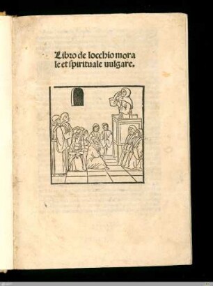 De oculo morali : libro de locchio morale et spirituale vulgare