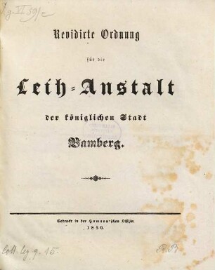 Revidirte Ordnung für die Leih-Anstalt der königlichen Stadt Bamberg