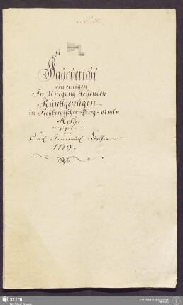Fahrbericht von einigen In Umgang stehenden Kunstgezeugen in Freybergischer Berg-Amts Refier - 17.6046 4.