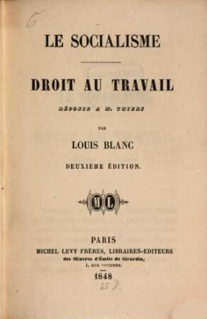 Le socialisme : Droit au travail. Réponse à M. Thiers