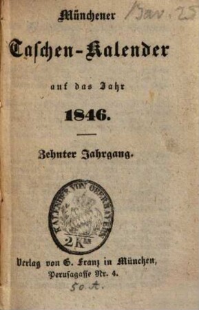 Münchener Taschen-Kalender : auf das Jahr .... 1846 = Jg. 10
