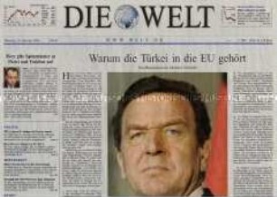 Tageszeitung "Die Welt" mit dem Wortlaut einer Erklärung von Bundeskanzler Schröder zum geplanten EU-Beitritt der Türkei