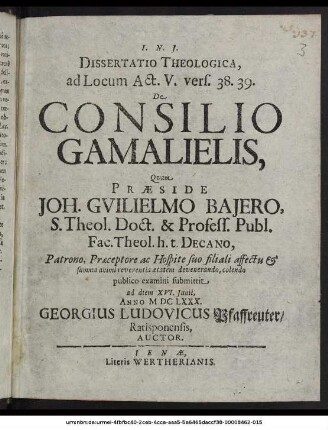 Dissertatio Theologica, ad Locum Act. V. vers. 38. 39. De Consilio Gamalielis