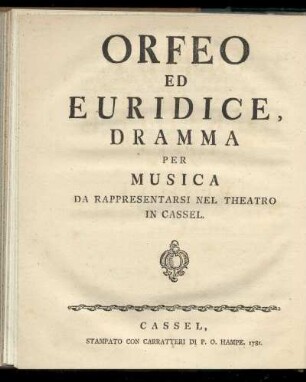 Orphée et Euridice, opera en musique : pour etre représenté sur le théatre de Cassel