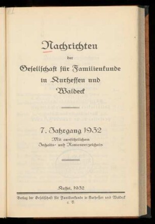 Nachrichten der Gesellschaft für Familienkunde in Kurhessen und Waldeck, 7. Jahrgang, 1932