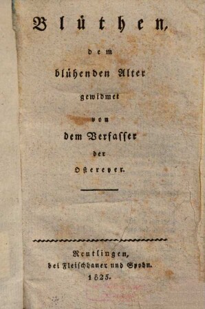 Blüthen : dem blühenden Alter gewidmet