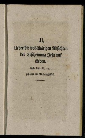 II. Ueber die wohlthätigen Absichten der Erscheinung Jesu auf Erden.