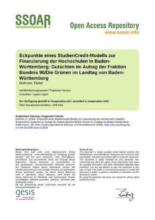 Eckpunkte eines StudienCredit-Modells zur Finanzierung der Hochschulen in Baden-Württemberg: Gutachten im Autrag der Fraktion Bündnis 90/Die Grünen im Landtag von Baden-Württemberg