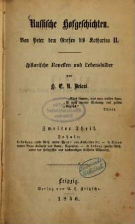 Russische Hofgeschichten : von Peter dem Grossen bis auf die neuere Zeit ; ein historischer Novellen-Kreis, 2