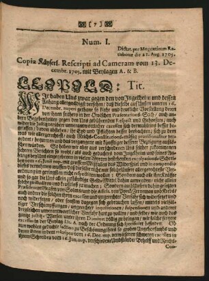 Num. I. Copia Käyserl. Rescripti ad Cameram vom 13. Decembr. 1703. mit Beylagen A. & B.