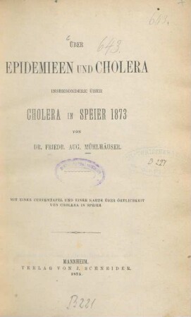 Über Epidemieen und Cholera insbesondere über Cholera in Speier 1873