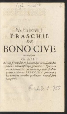 Jo. Ludovici Praschii. De Bono Cive Philosophumena