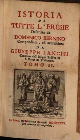 Istoria Di Tutte L'Eresie. 2, [Dall' Anno 498 a tutto il 999]