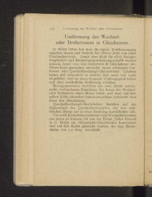 Umformung des Wechsel- oder Drehstromes in Gleichstrom.