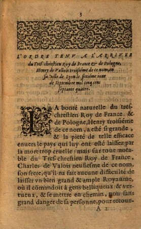 L' Ordre Tenu A L'Arrivée Du Treschrestien Roy de France & de Pologne, Henry De Valois troisiéme de ce nom : Faicte à Lyon ...