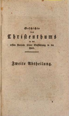 Geschichte des Christenthums ... durch Jesum und die Apostel. 2. (1818)