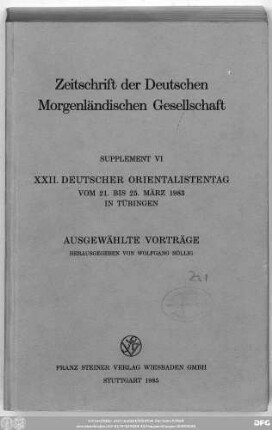 Supplement VI: XXII. Deutscher Orientalistentag (1983): Zeitschrift der Deutschen Morgenländischen Gesellschaft : ZDMG