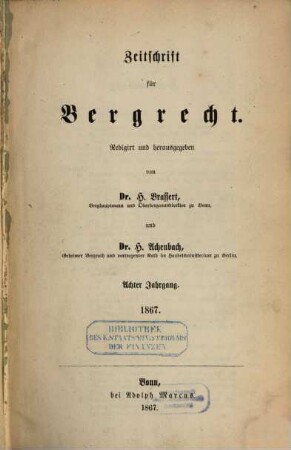 Zeitschrift für Bergrecht : ZfB, 8. 1867